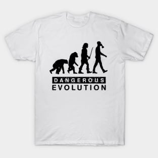 Dangerous Evolution T-Shirt